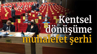 Kentsel dönüşüme muhalefet şerhi